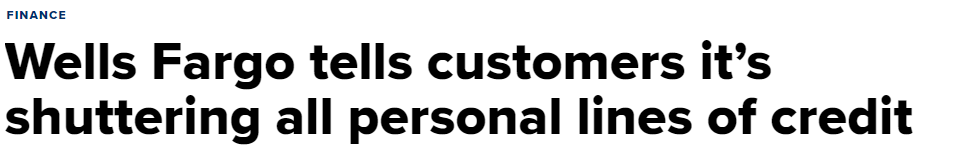 Why Is Wells Fargo Shuttering ALL Personal Lines of Credit?